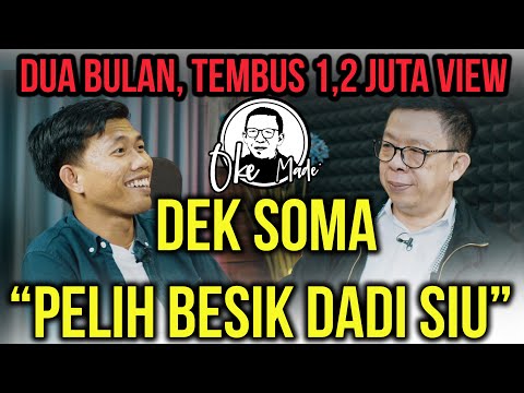 OKE MADE – Dek Soma: "Polose Dogen Adokang..."