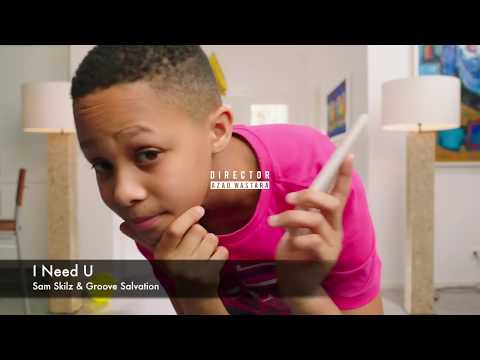Sam Skilz & Groove Salvation - I Need U (Music Video)