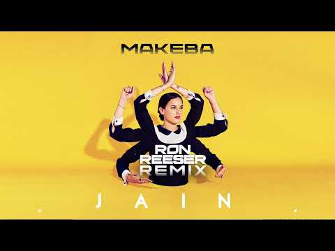 Jain - Makeba (Ron Reeser Remix)