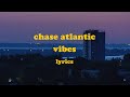 Vibes - Chase Atlantic (Lyrics)