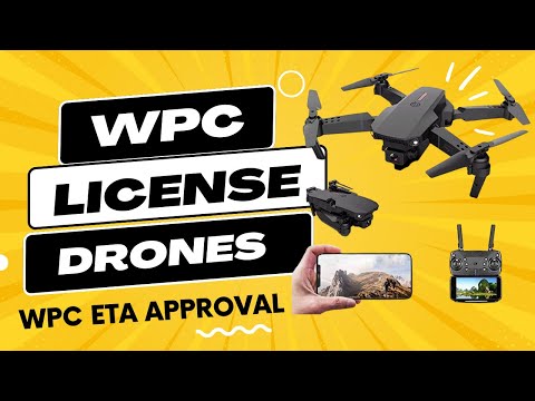 WPC license for drones | WPC certificate for drones | WPC on drones | WPC for Import of drones