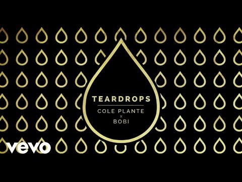 Cole Plante - Teardrops (Audio Only) ft. BOBI