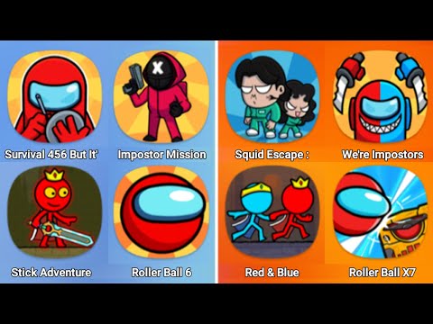 Survival 456 But It' Impostor, Impostor Mission, Squid Escape, We're Impostors, Stick Adventure