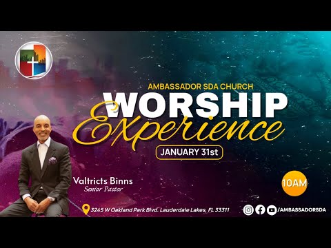Ambassador Seventh-Day Adventist Church  | Worship Experience | January 31st, 2026