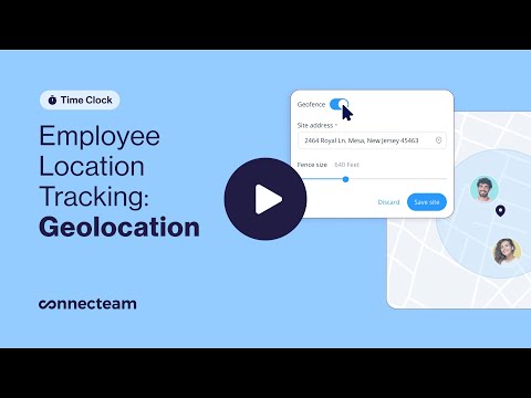 Connecteam | Time Clock | GPS Location Tracking (Geolocation)