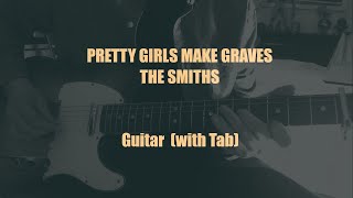 Pretty Girls Make Graves by The Smiths | Guitar Cover (with Tab)