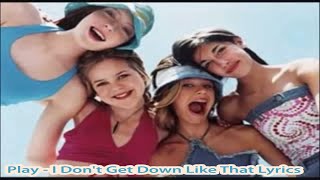 Play - I Don&#39;t Get Down Like That