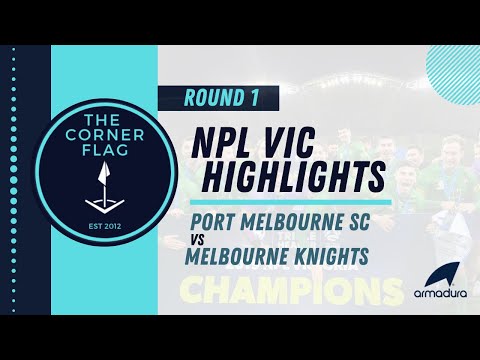 NPL Victoria Round 1 2020 Port Melbourne SC vs Melbourne Knights Highlights