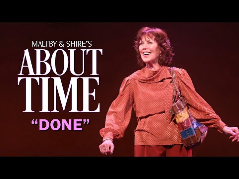 "Done" from Maltby & Shire's About Time