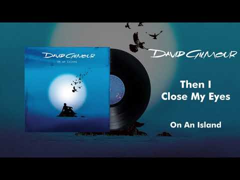 David Gilmour - Then I Close My Eyes (Official Audio)