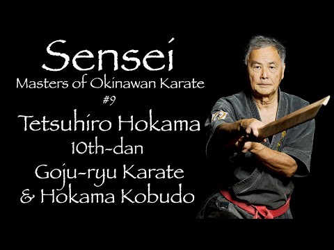 Sensei: Masters of Okinawan Karate #9 Tetsuhiro Hokama 外間 哲弘