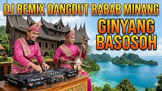 Download lagu GINYANG BASOSOH - DJ REMIX RABAB DANGDUT MINANG mp3 Download lagu GINYANG BASOSOH - DJ REMIX RABAB DANGDUT MINANG mp3