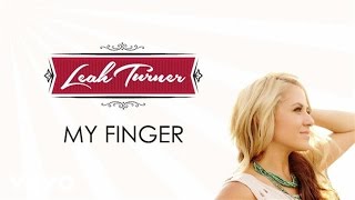 Leah Turner - My Finger (Audio)