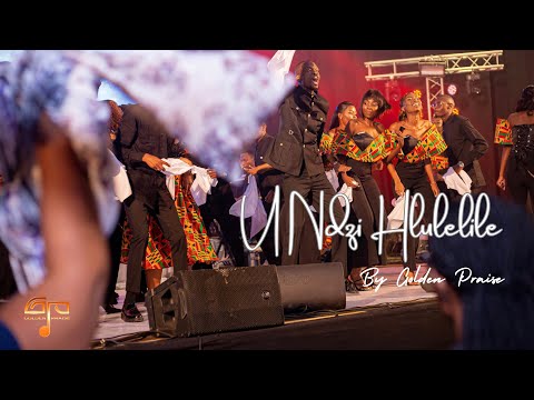 Golden Praise - U Ndzi Hlulelile