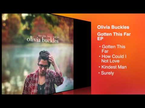 Olivia Buckles Gotten This Far EP
