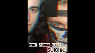 Wolf Among Sheep(Prod. Gho$t) - Suicide