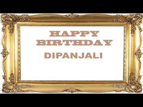 Dipanjali   Birthday Postcards & Postales - Happy Birthday