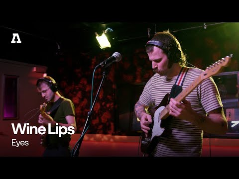 Wine Lips - Eyes | Audiotree Live
