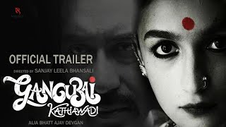 Gangubai Kathiawadi Official Trailer  Alia Bhatt A