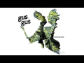 GusGus - Crossfade (Original Mix) 'Mexico' Album ...
