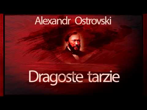 Alexandr Ostrovski - Dragoste tarzie (1965) #teatruonline #teatruvechi #teatruradiofonic #teatru