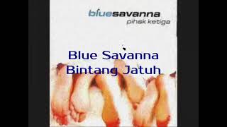 Download lagu Blue Savanna - Bintang Jatuh mp3