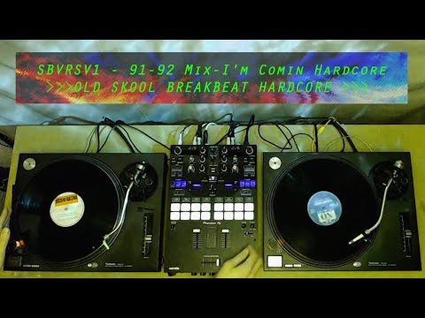 Old Skool, Breakbeat Hardcore 91-92 Mix - I'm Comin Hardcore - Vinyl DJ Set by SBVRSV1