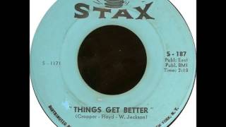 Eddie Floyd ....  Things get better ...1966.