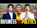 Business Vs Politics அண்ணா வரார் வழி விடு