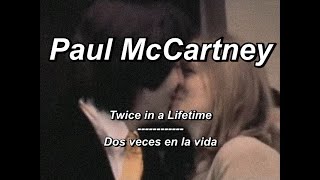 Paul McCartney - Twice in a Lifetime - Subtitulada (Español / Inglés)