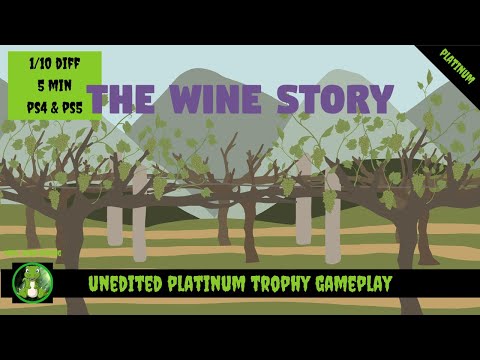 The Wine Story - Unedited Platinum Trophy Playthrough