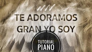 Tutorial Piano - Te Adoramos Gran Yo soy / We Adore You Great I Am - New Wine