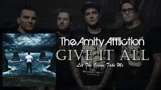 The Amity Affliction - Give It All [LYRIC VIDEO + VISUALIZATIONS • 1080p60]