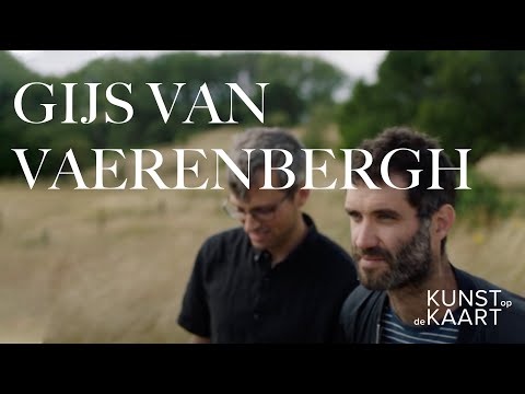 Kunst op de Kaart | Gijs Van Vaerenbergh