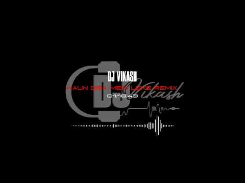 Kaun Disa Mein Leke Remix | DJ Vikash