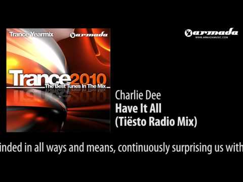 Charlie Dee - Have It All (Tiesto Radio Mix)