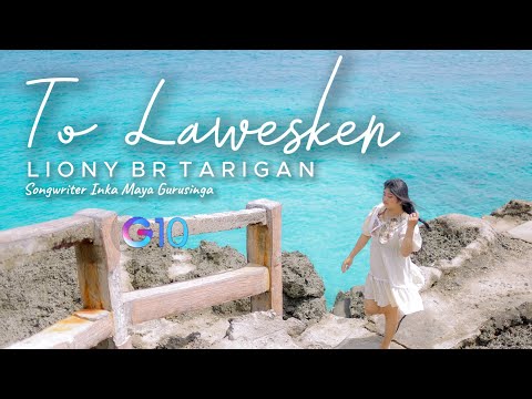 LIONY BR TARIGAN II TO LAWESKEN II LAGU KARO TERBARU 2025 II MUSIC VIDEO OFFICIAL