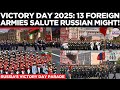 Russia Victory Day Parade 2025 Red Square Echoes With Foreign Boots West Watches In Disbelief