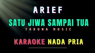 Download lagu SATU JIWA SAMPAI TUA || KARAOKE || ARIEF || NADA PRIA... mp3 Download lagu SATU JIWA SAMPAI TUA || KARAOKE || ARIEF || NADA PRIA... mp3