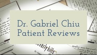 Dr. Gabriel Chiu Reviews