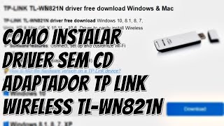 Como Instalar Driver Tp Link Tl Wn821n V1 300Mbps Adaptador Wireless