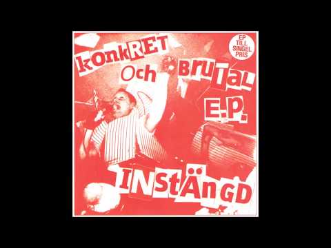 Instängd  -  Konkret Och Brutal EP (FULL 7´´ 2008)