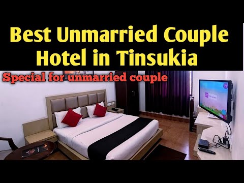 BEST UNMARRIED COUPLE HOTEL IN TINSUKIA BEST BUDGET HOTEL IN TINSUKIA