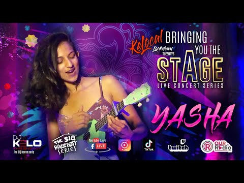 YASHA LIVE SET on Bringing You The Stage #BYTS #KeLocalLockdownTuesdays #unplugged