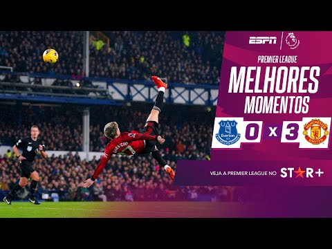 GARNACHO FAZ ANTOLÓGICO DE BICICLETA, E MANCHESTER UNITED SUPERA EVERTON | MELHORES MOMENTOS