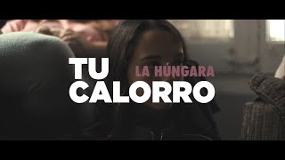 Tu Calorro Lyrics  Translation