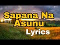 Sapana Na Asunu Lyricscal Odia Song ODIA Song Lyrics