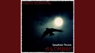 A L&#39;ombre (Symphonic Version)