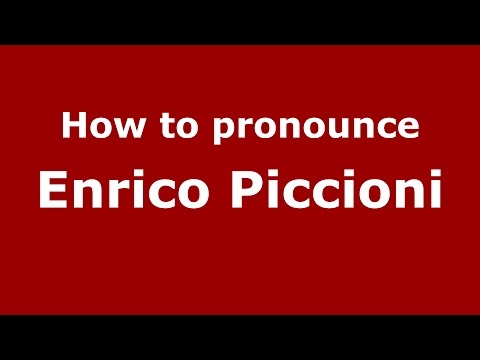 How to pronounce Enrico Piccioni (Italian/Italy)  - PronounceNames.com