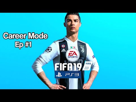 FIFA 19 Career Mode PS3 Ep#1